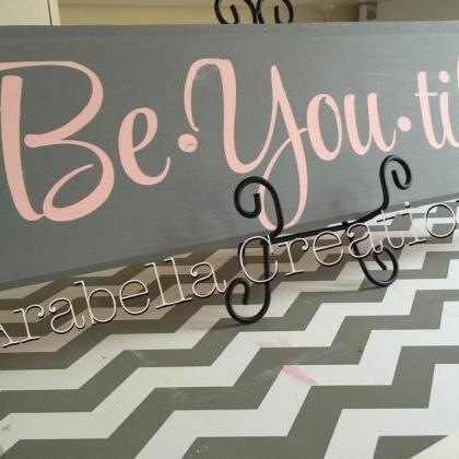 Be •you •tiful Hand Painted Sign