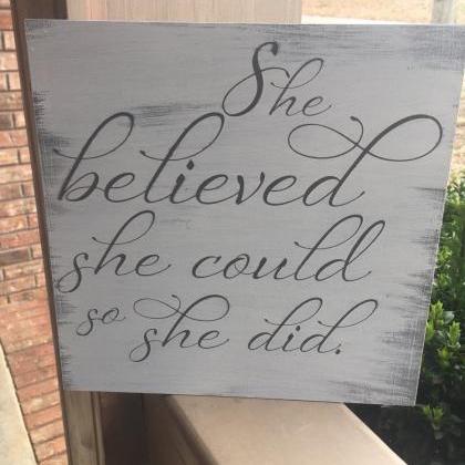 She Believed She Could , So She Did. Hand Painted Sign on Luulla