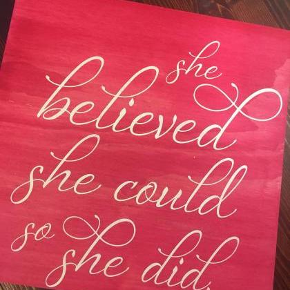 She Believed She Could , So She Did. Hand Painted Sign on Luulla
