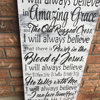 I Will Always Believe In Amazing Grace 12x24 Hand..