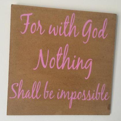 For With God, Nothing Shall Be Impossible. 12x12..