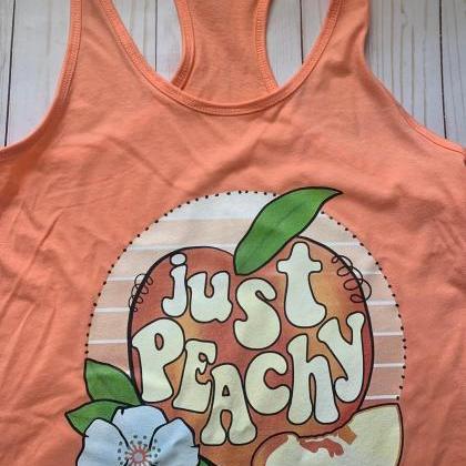 Just Peachy. Next Level Tank. Bella Canvas Tee...