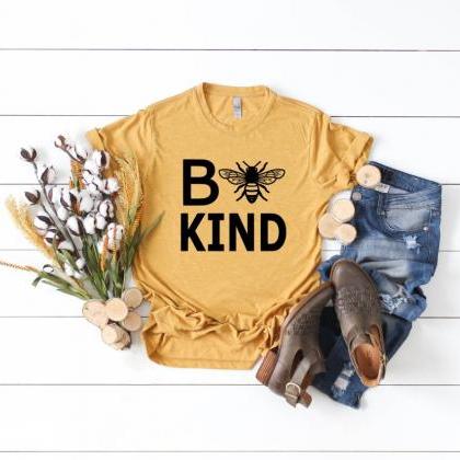 Bee Kind. Be Kind. Ladies Tee. Faith. Kindness...
