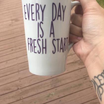 Every Day Is A Fresh Start Coffee/tea Mug