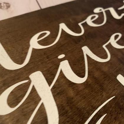 12x5 Stained "never Give..