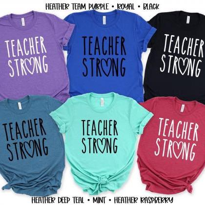 Teacher Strong. Teacher Shirt. Teacher Gift...