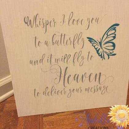 Whisper I Love You To A Butterfly...hand Painted..