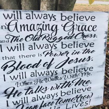 I Will Always Believe In Amazing Grace 24x36 Hand..