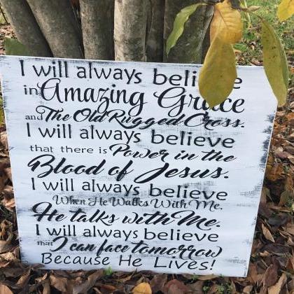I Will Always Believe In Amazing Grace 24x36 Hand..