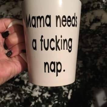 Mama Needs A Fucking Nap. Mom Cup. Gift For Mom...