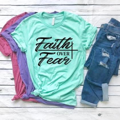 Faith Over Fear. Inspirational. Don't..