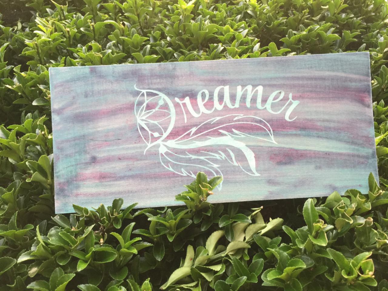 Dreamer Hand Painted Wood Sign.