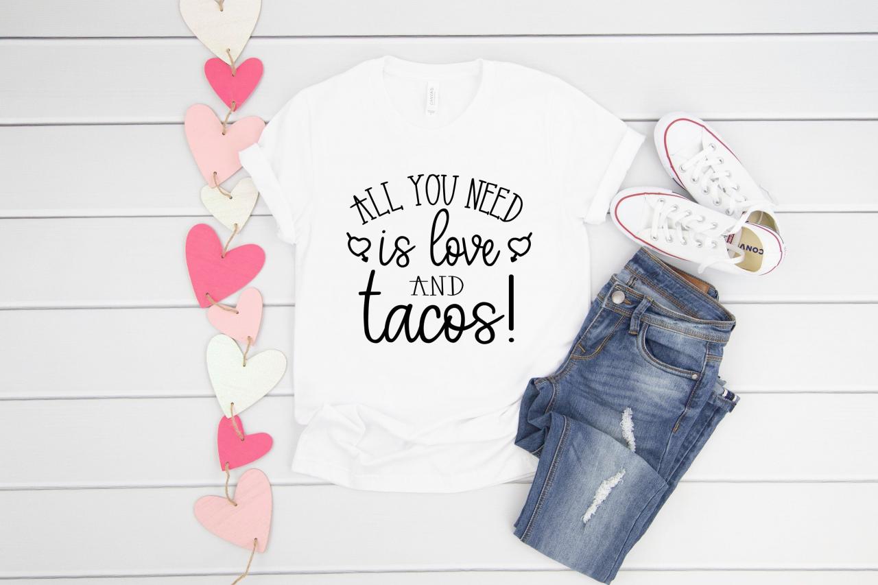 All You Need Is Love And Tacos. Valentines Day Raglan. Sublimation. Next Level. Valentines Day Tee. Love.taco Tuesday. Cinco De Mayo