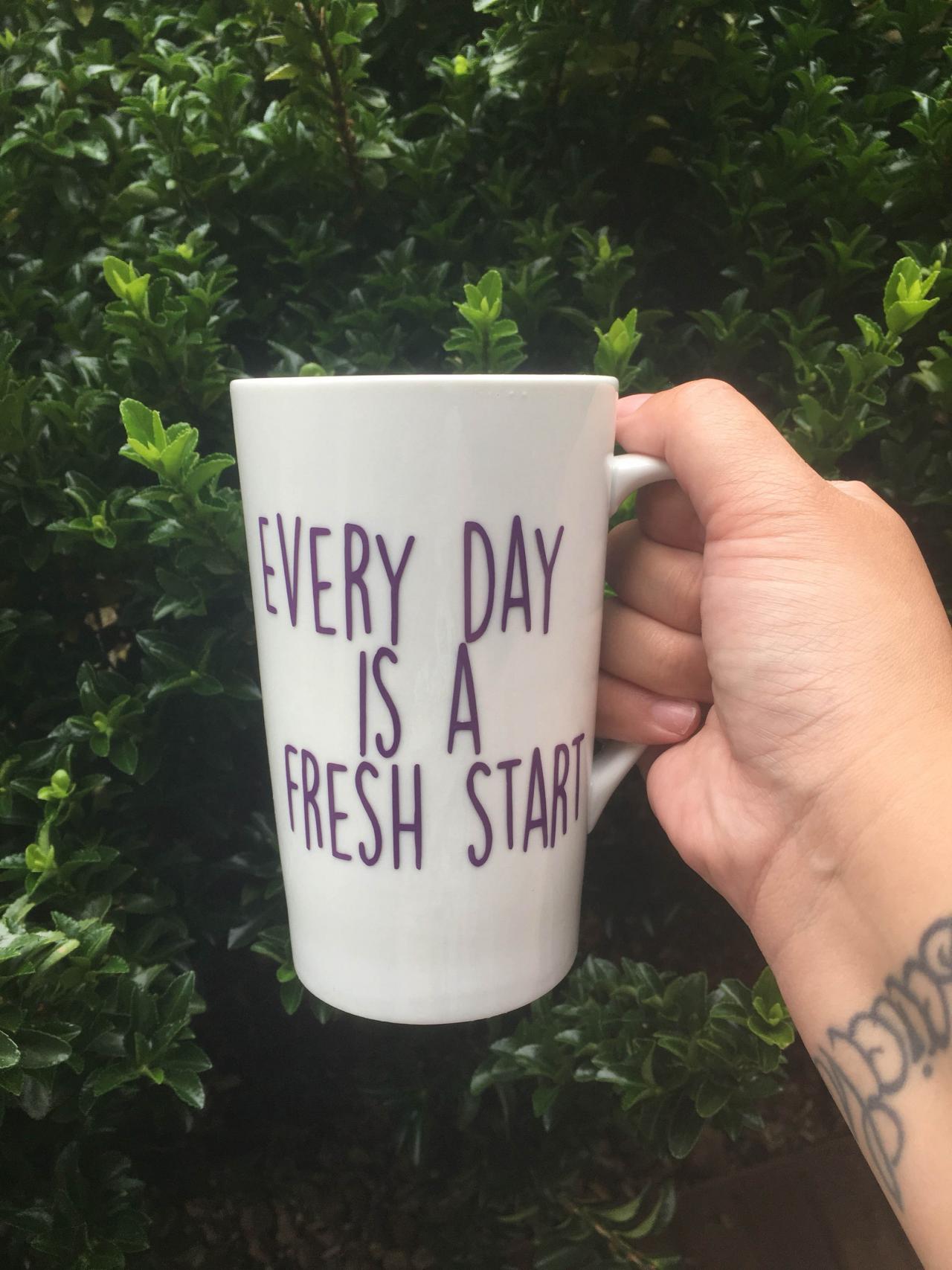 Every Day Is A Fresh Start Coffee/tea Mug