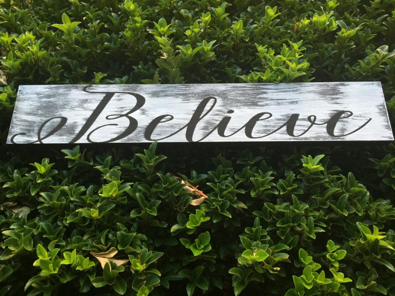 Believe 1x4x20 Hand Painted Wood Sign. Customizable