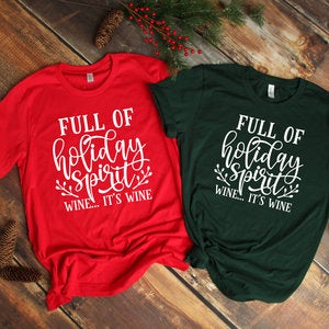 Full Of Holiday Spirit Shirt. Wine. #momlife Shirt. Christmas Shirt. Holiday Shirt. Screen Print. Graphic Tees. Bella Canvas.