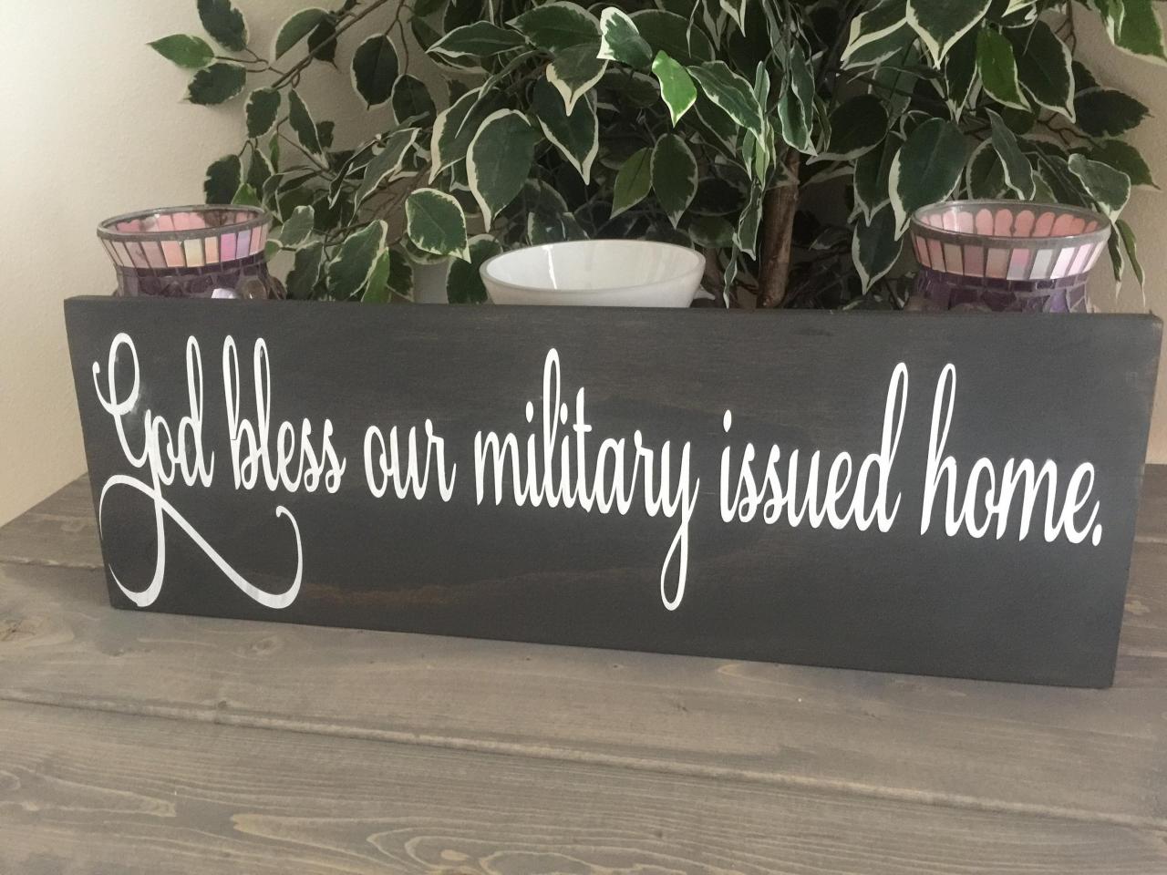 God Bless Our Military Issued Home Hand Painted Wood Sign. 8x24