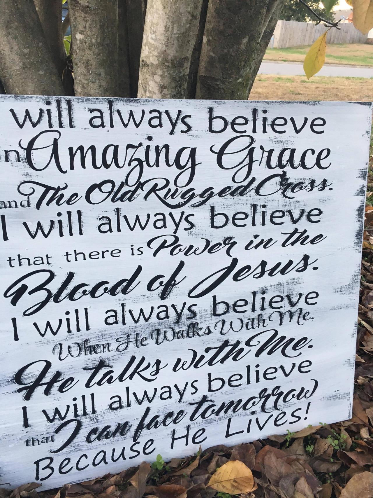 I Will Always Believe In Amazing Grace 24x36 Hand Painted Wood Sign