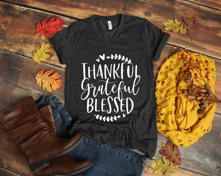 Thankful Grateful Blessed Shirt - Thanksgiving T-shirt- Fall Graphic Tees- Bella Canvas. Screen Print. Bella Canvas