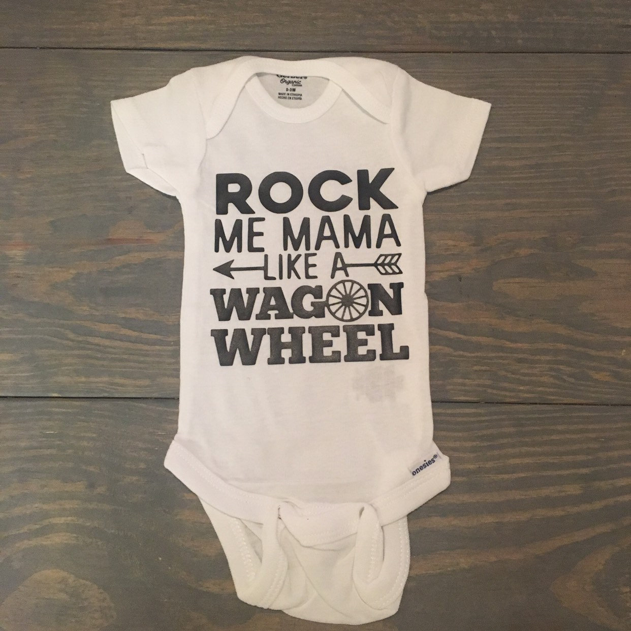 Rock Me Mama Like A Wagon Wheel, Infant. Toddler Shirt