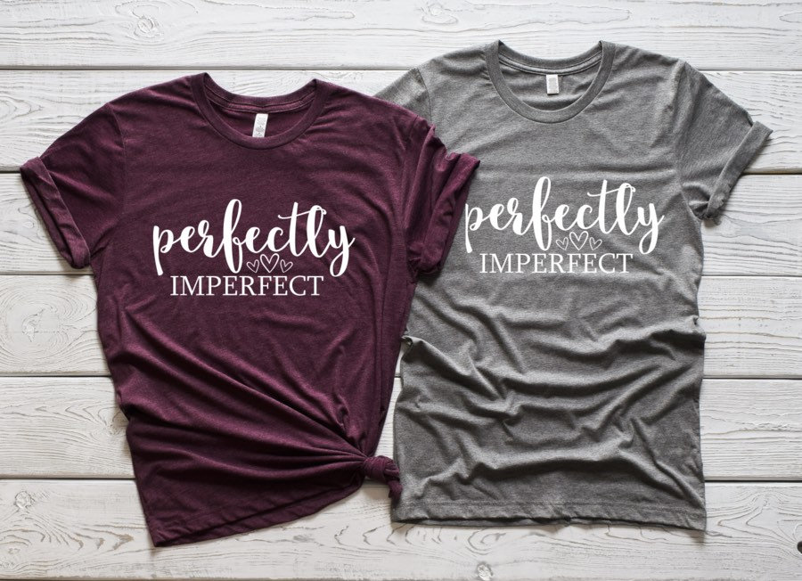 Perfectly Imperfect Shirt .inspirational. Gift For Her. Love One Another. Be Kind.bella Canvas Screen Print