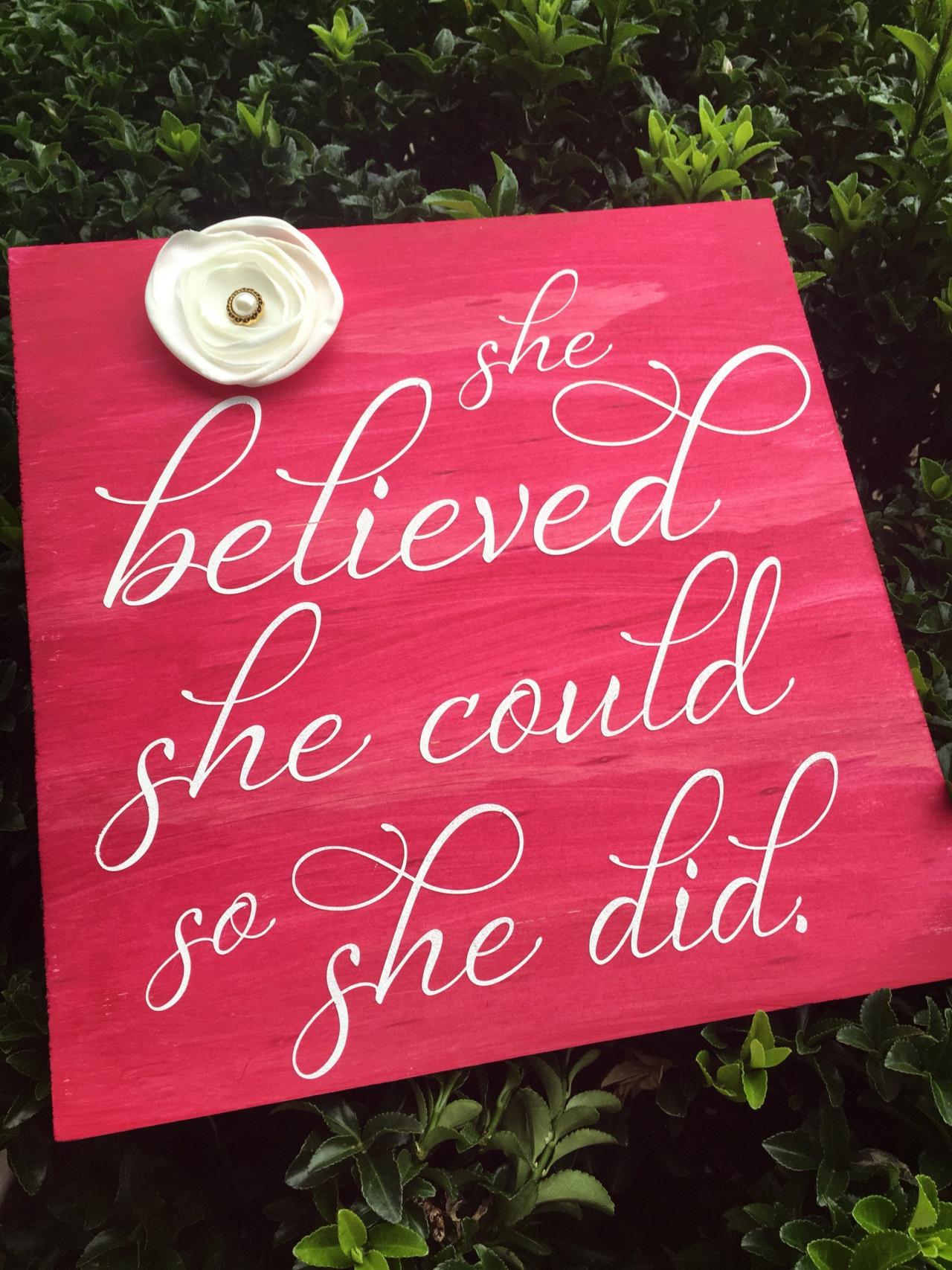 She Believed She Could , So She Did. Hand Painted Sign
