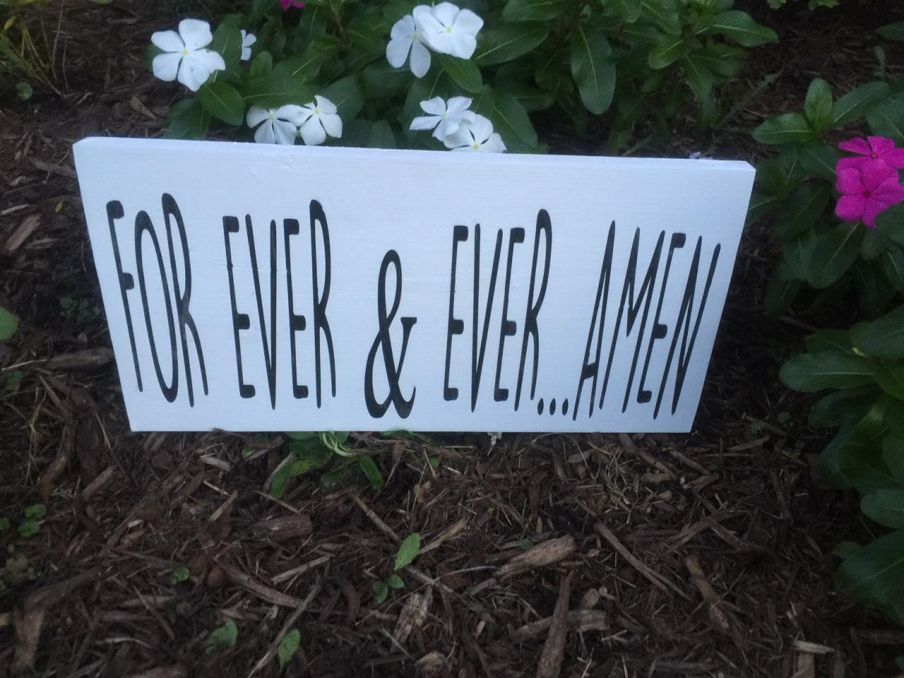 Forever & Ever... Amen 8x16 Hand Painted Wood Sign.