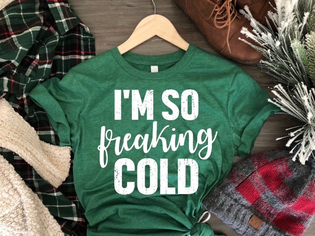 I'm So Freakin Cold Shirt. Funny Shirt. Christmas Shirt. Holiday Shirt. Screen Print. Graphic Tees. Bella Canvas.