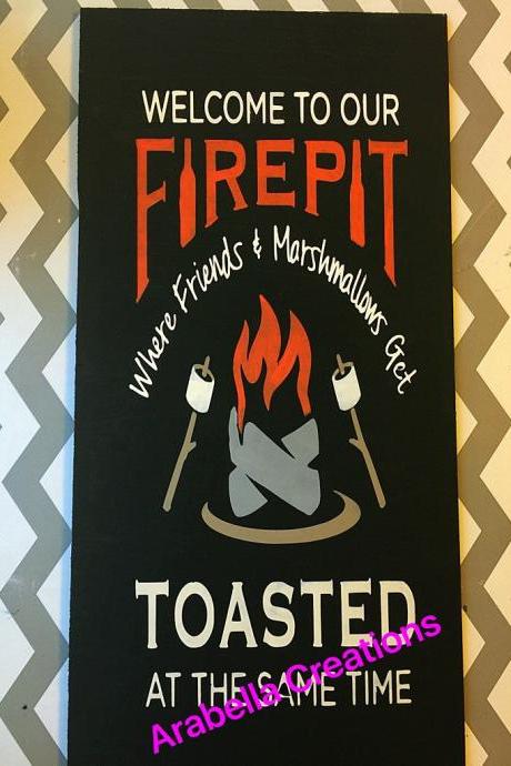 Welcome To Our Fire Pit 12x24 Custom Hand-painted Sign