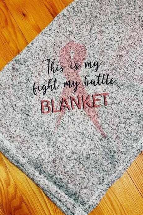 Cancer Blanket.fight. This Is My Fight My Battle Blanket. Cancer Sucks. Chemo Blanket. Survivor.
