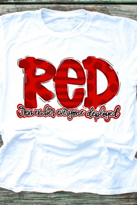 Remember everyone deployed. RED Friday. Support our troops. Sublimation. Next Level.
