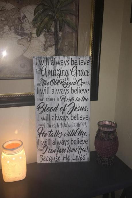 I will always believe in Amazing Grace 12x24 hand painted wood sign