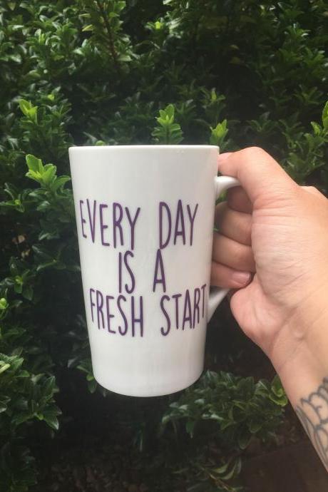 Every day is a fresh start coffee/tea mug