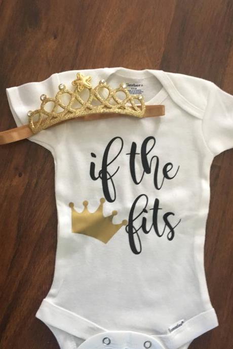 If The Crown Fits. Girls Shirt With Crown Headband. Infant. Toddler. Girl