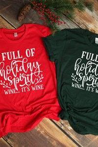 Full Of Holiday Spirit Shirt. Wine. #momlife Shirt. Christmas Shirt. Holiday Shirt. Screen Print. Graphic Tees. Bella Canvas.