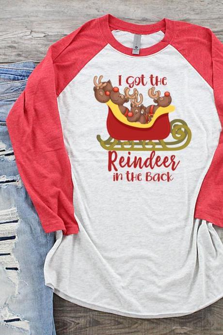 I got the reindeer in the back shirt. Old town road. Christmas tee. Raglan. Sublimation. Next level. Kids and adult.