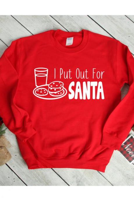 I put out for santa shirt .Cookies for Santa.Christmas Sweater. Christmas for mom. Ladies sweatshirt. Ladies fall fashion. Free shipping